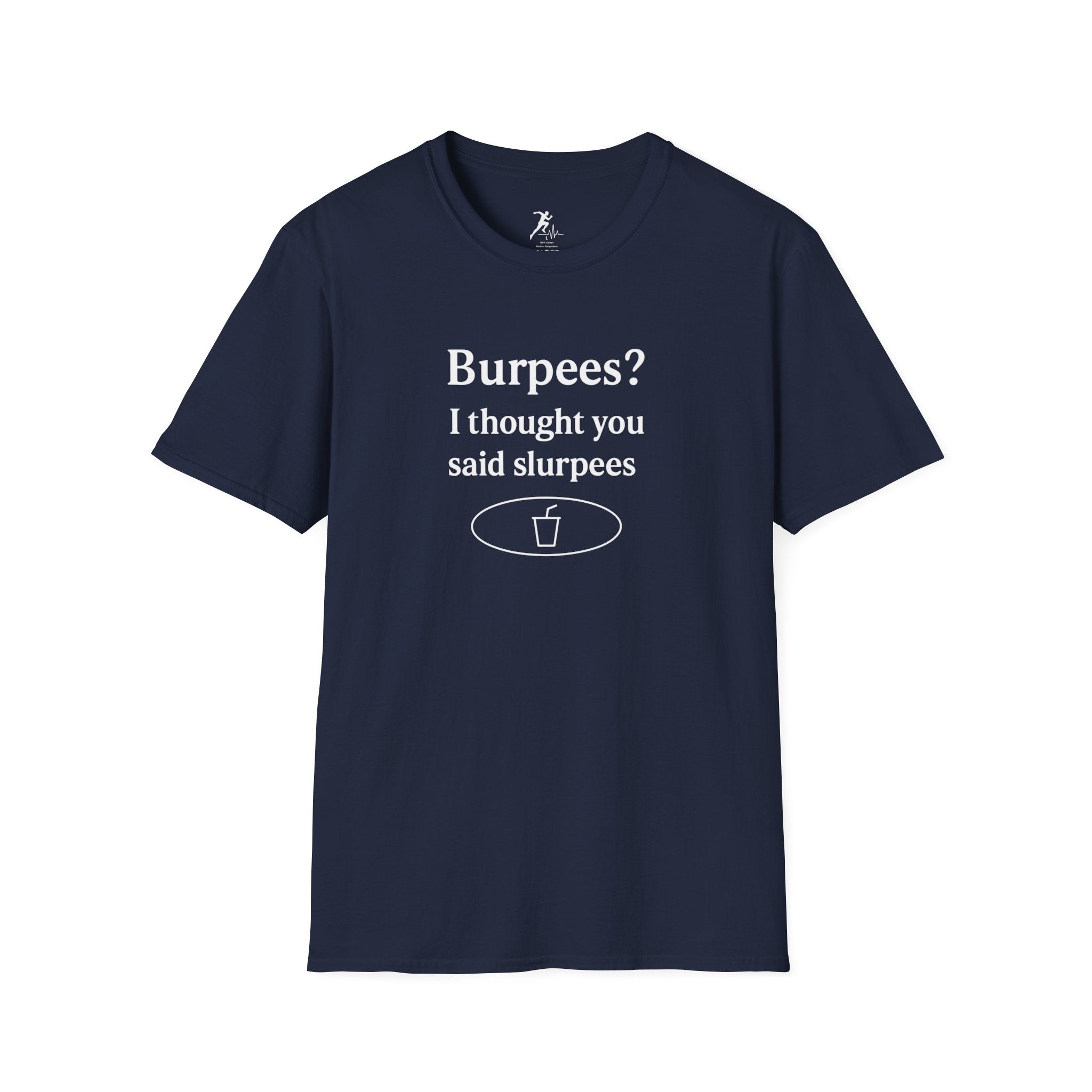 Burpees? I though you said Slurpees