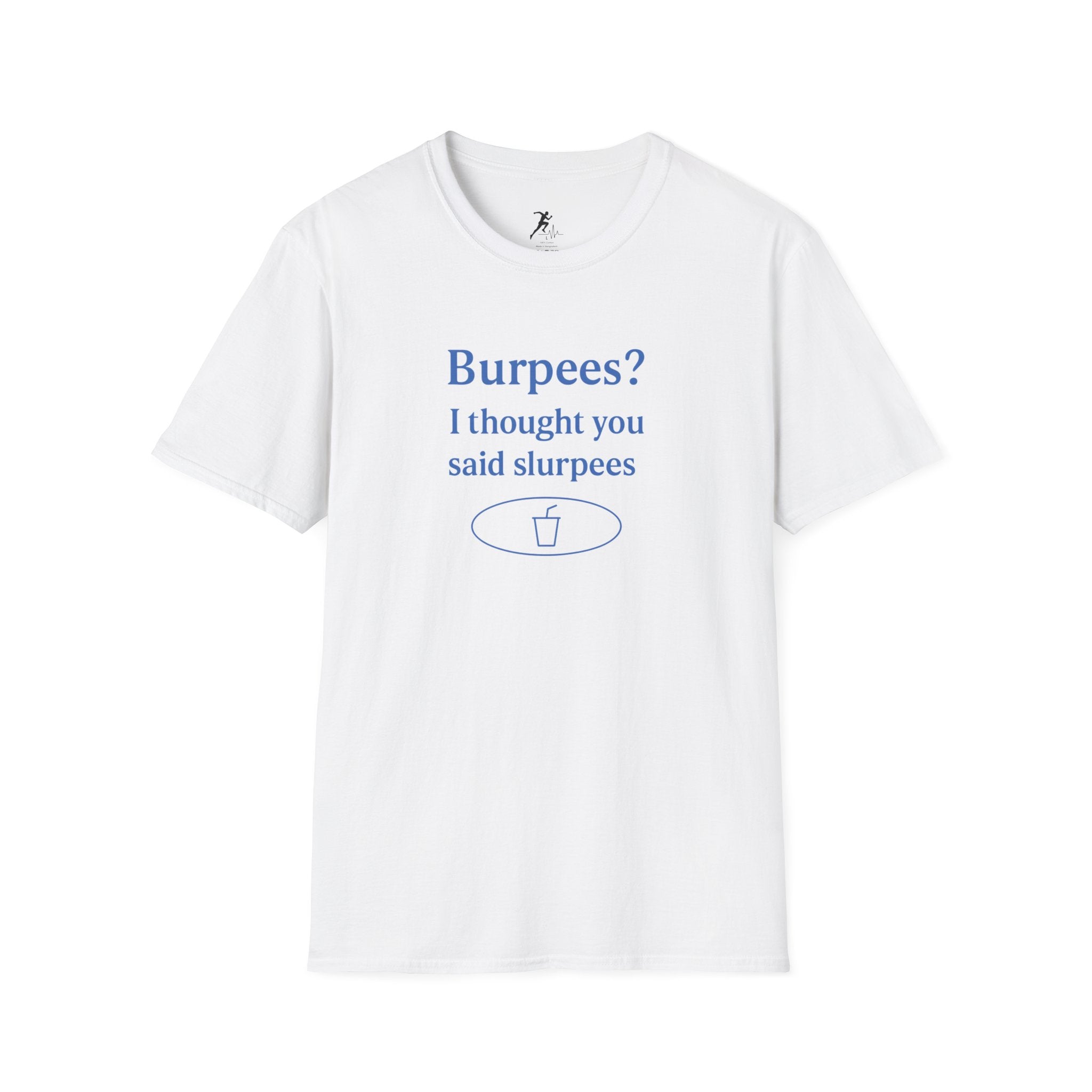 Burpees? I though you said Slurpees