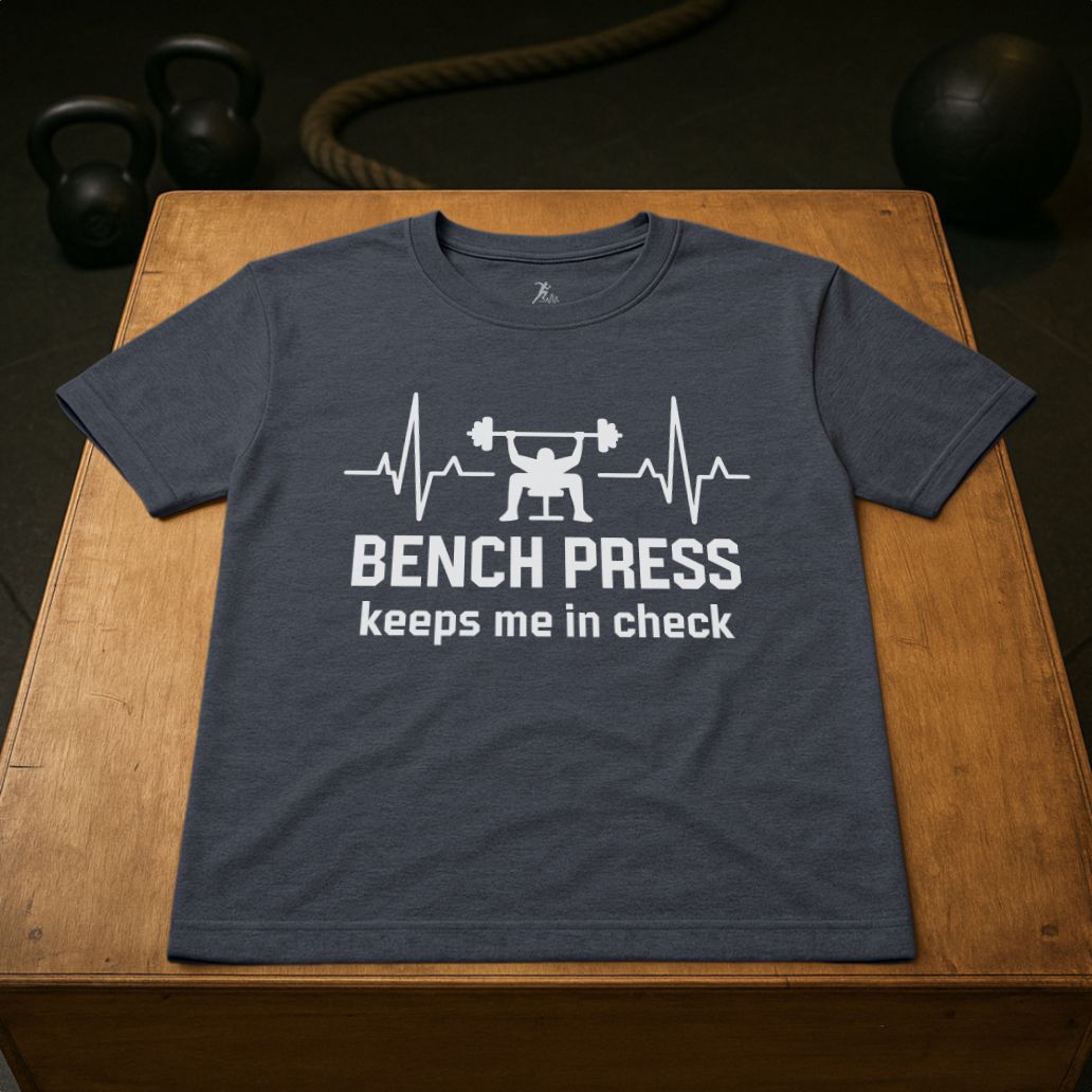 Bench Press keeps me in Check