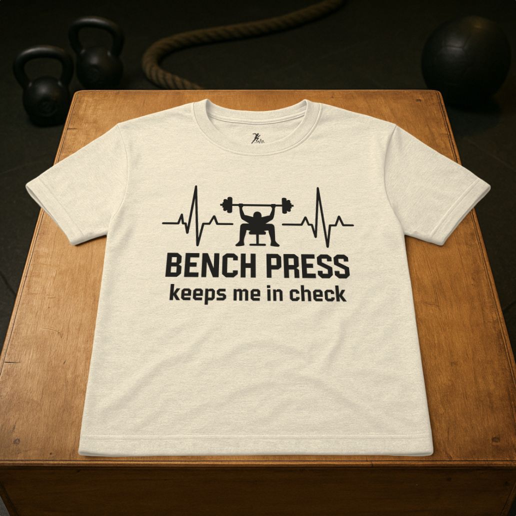 Bench Press keeps me in Check