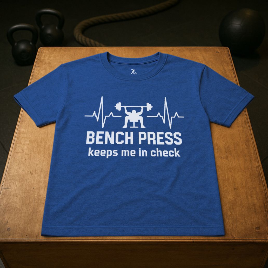 Bench Press keeps me in Check