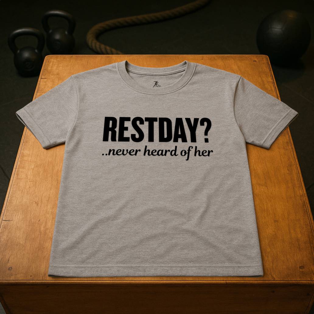 Restday? never heard of her