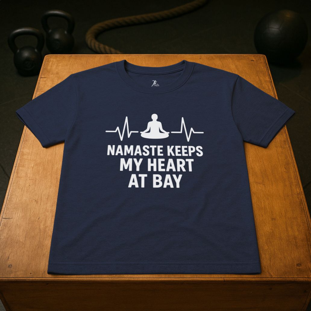 Namaste keeps my Heart at Bay
