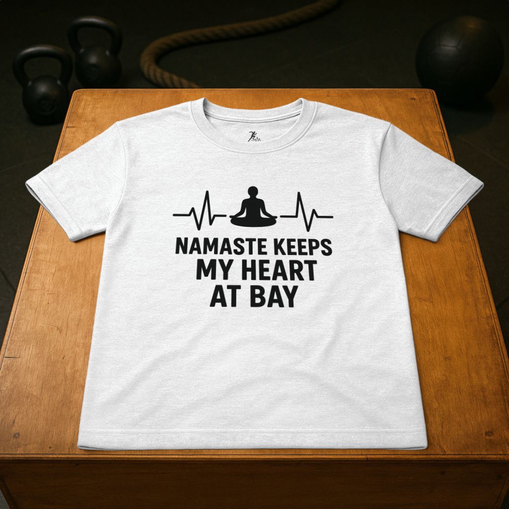 Namaste keeps my Heart at Bay