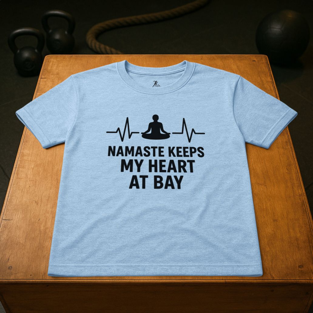 Namaste keeps my Heart at Bay