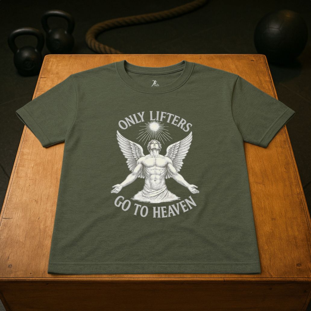 Only Lifters go to Heaven