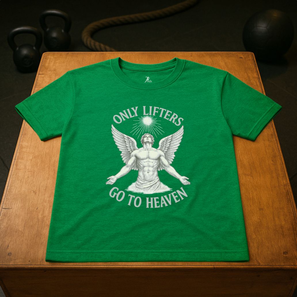 Only Lifters go to Heaven