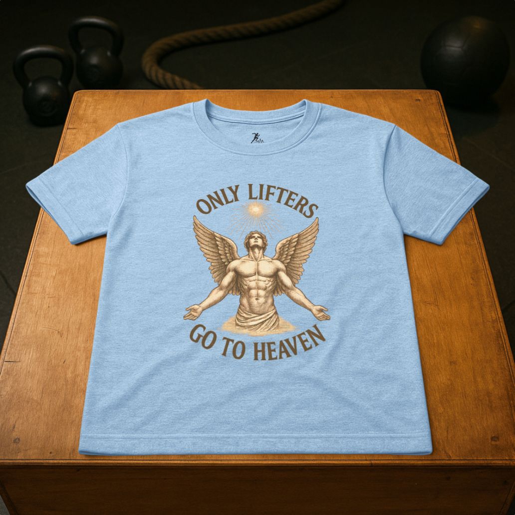 Only Lifters go to Heaven