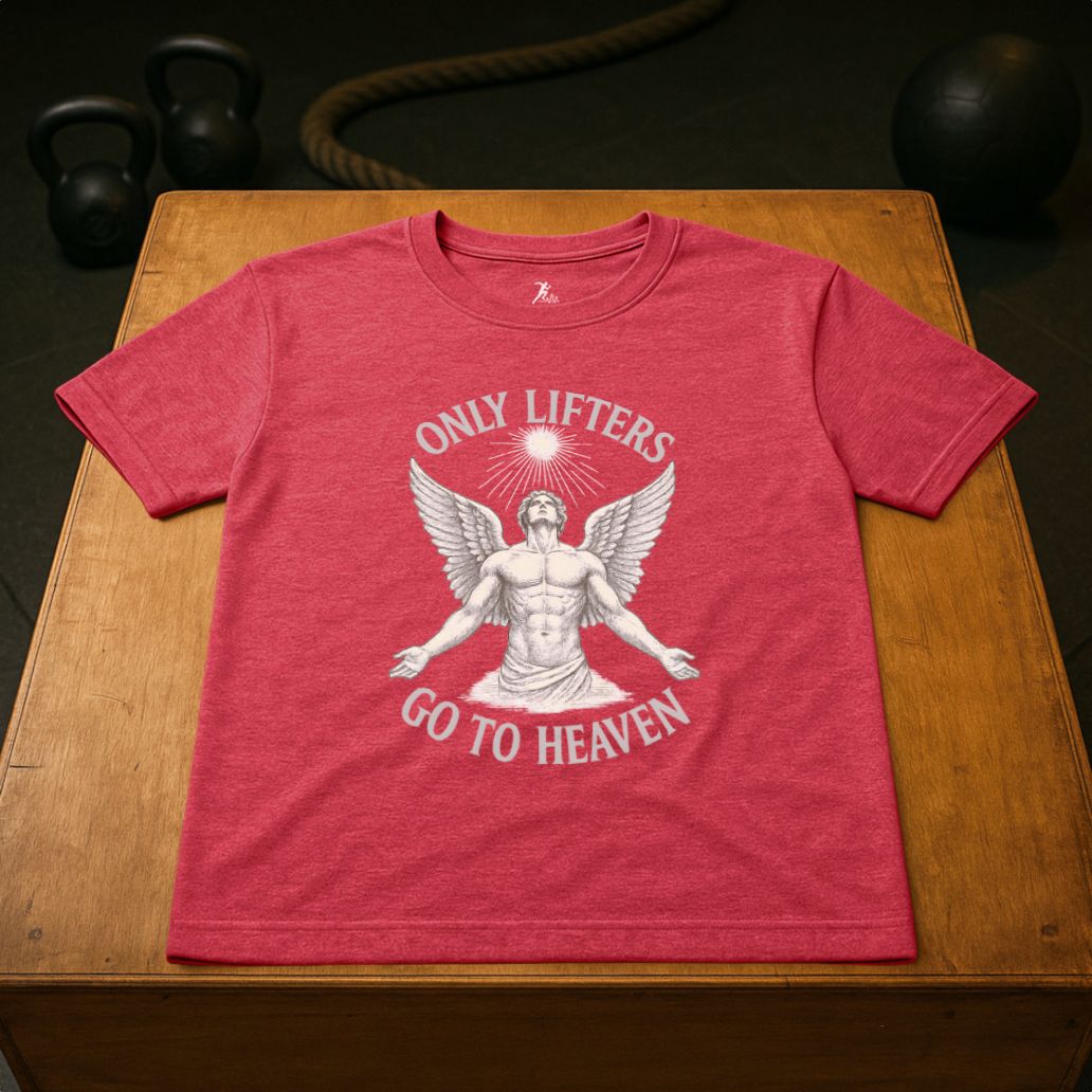 Only Lifters go to Heaven