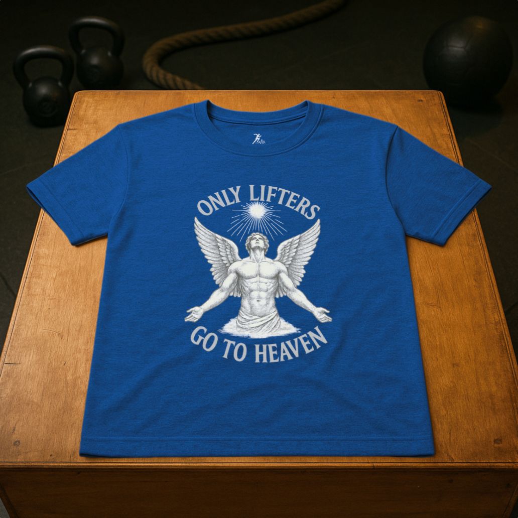 Only Lifters go to Heaven