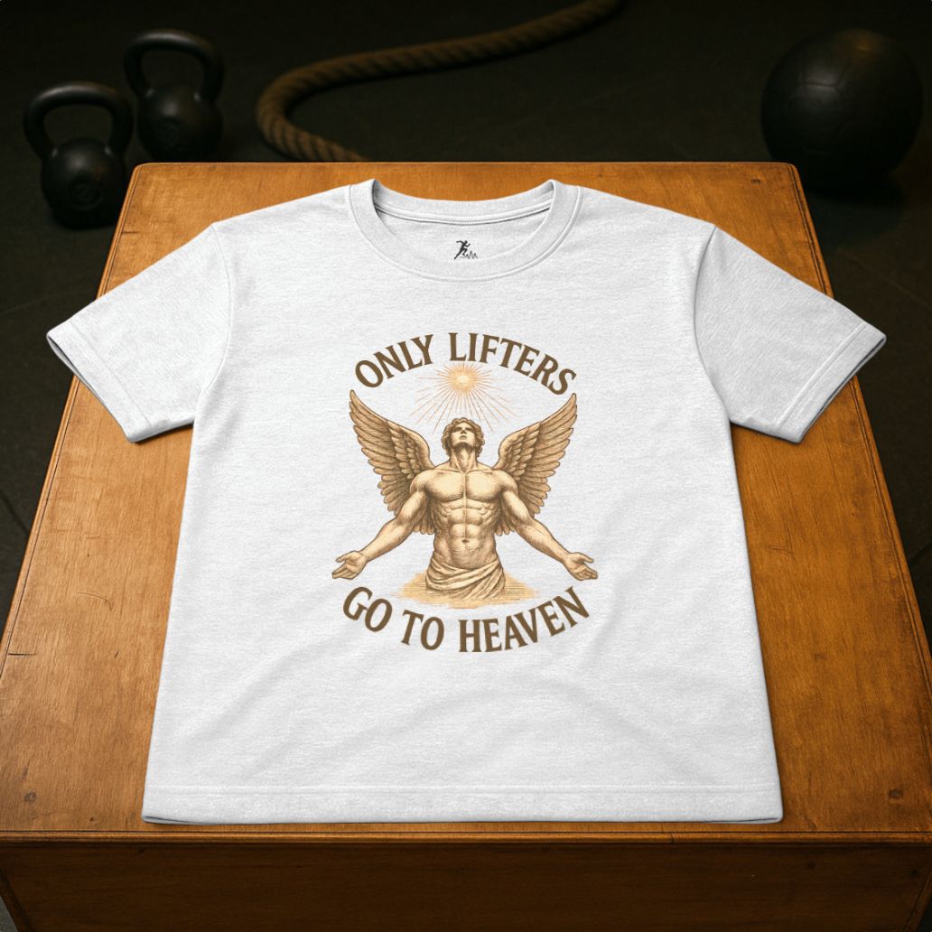 Only Lifters go to Heaven
