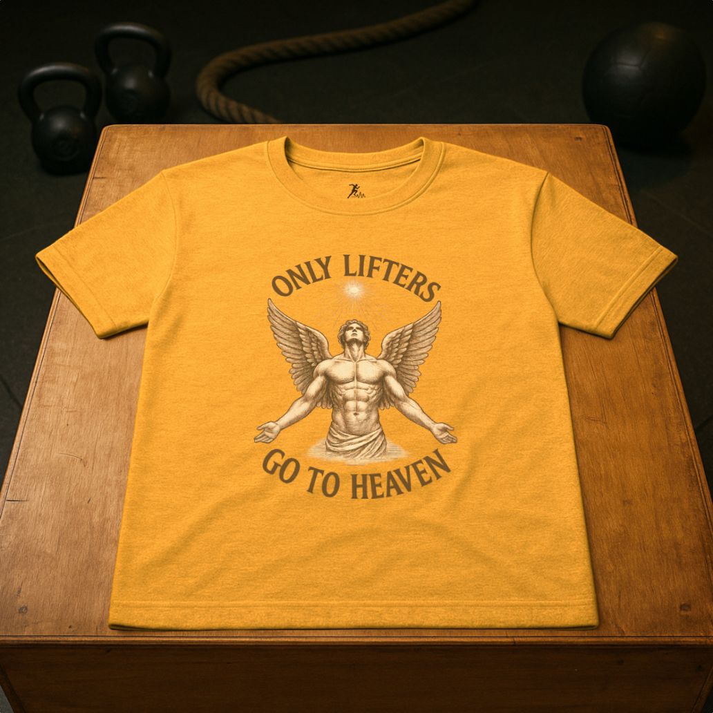 Only Lifters go to Heaven
