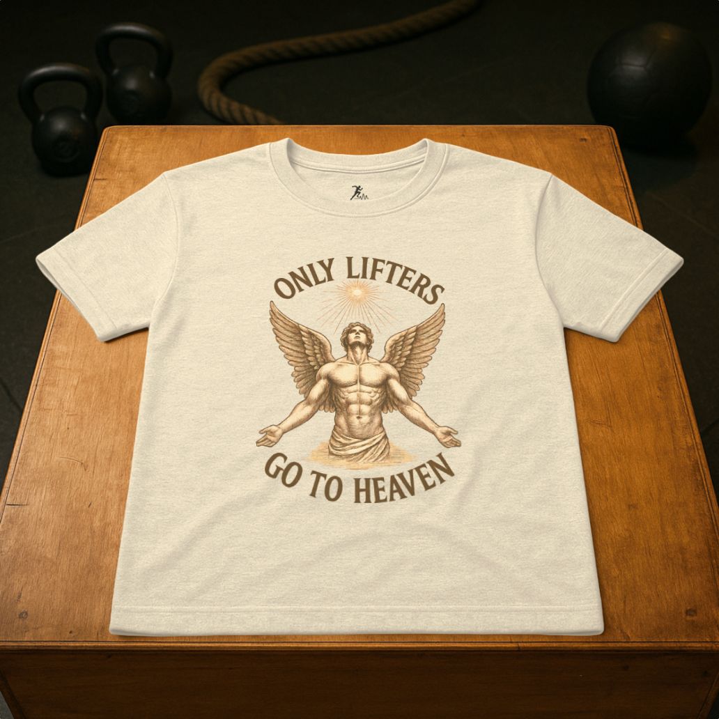 Only Lifters go to Heaven
