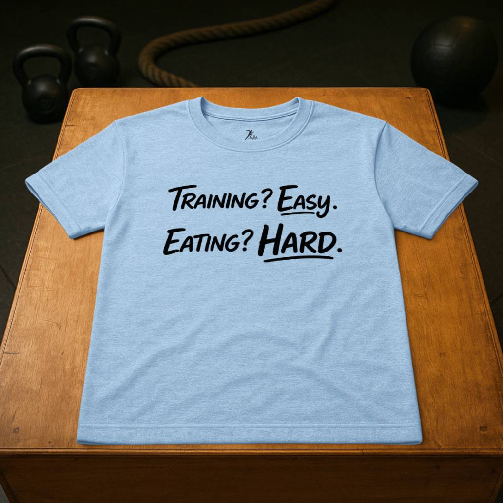 Training? Easy. - Eating? Hard.