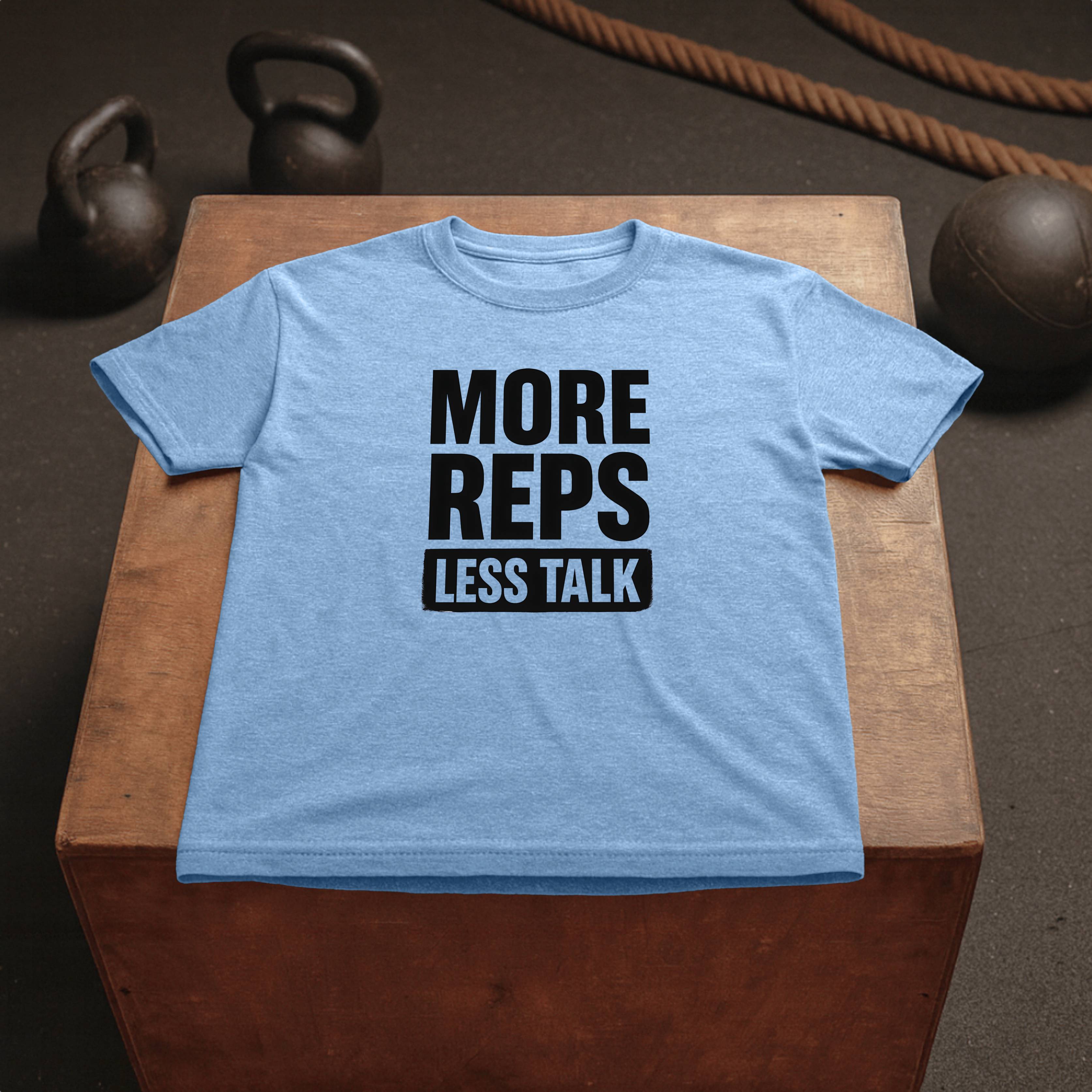 More Reps - Less Talk