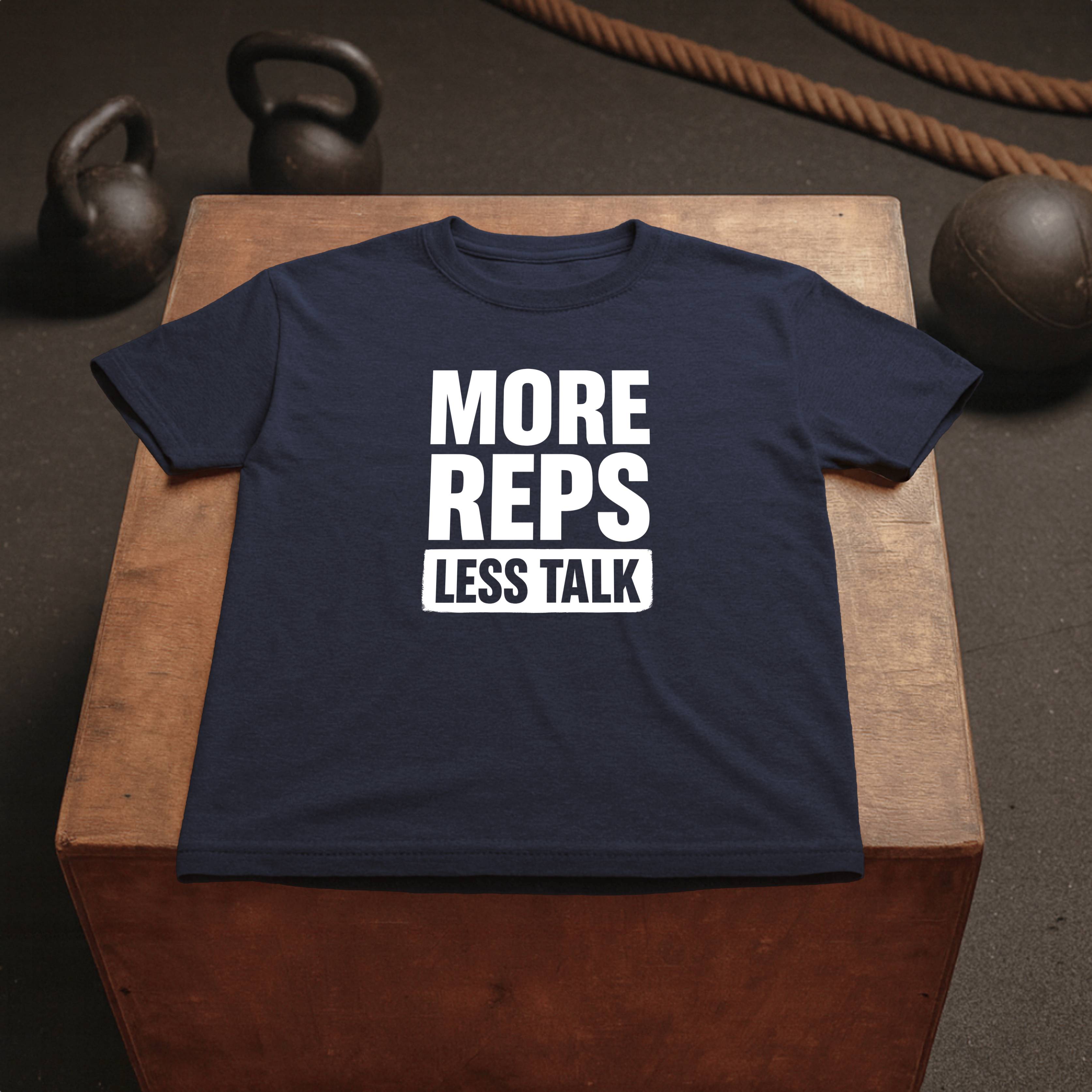 More Reps - Less Talk