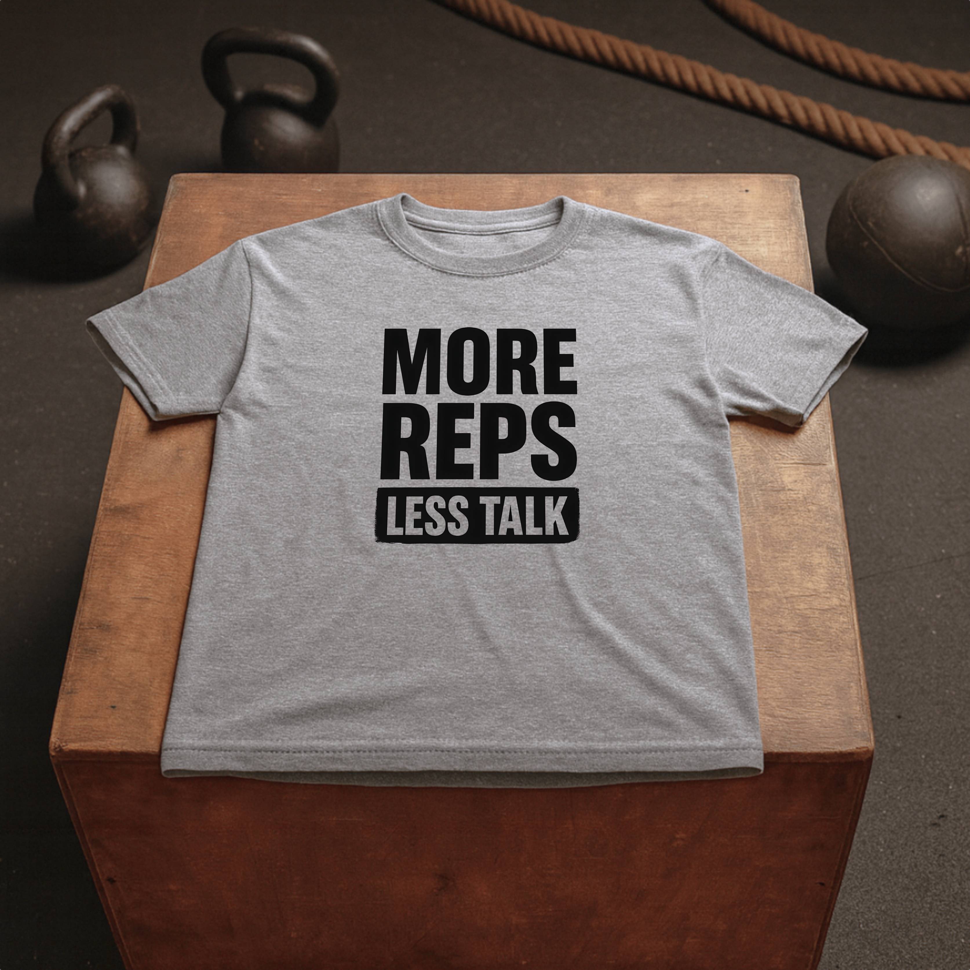 More Reps - Less Talk