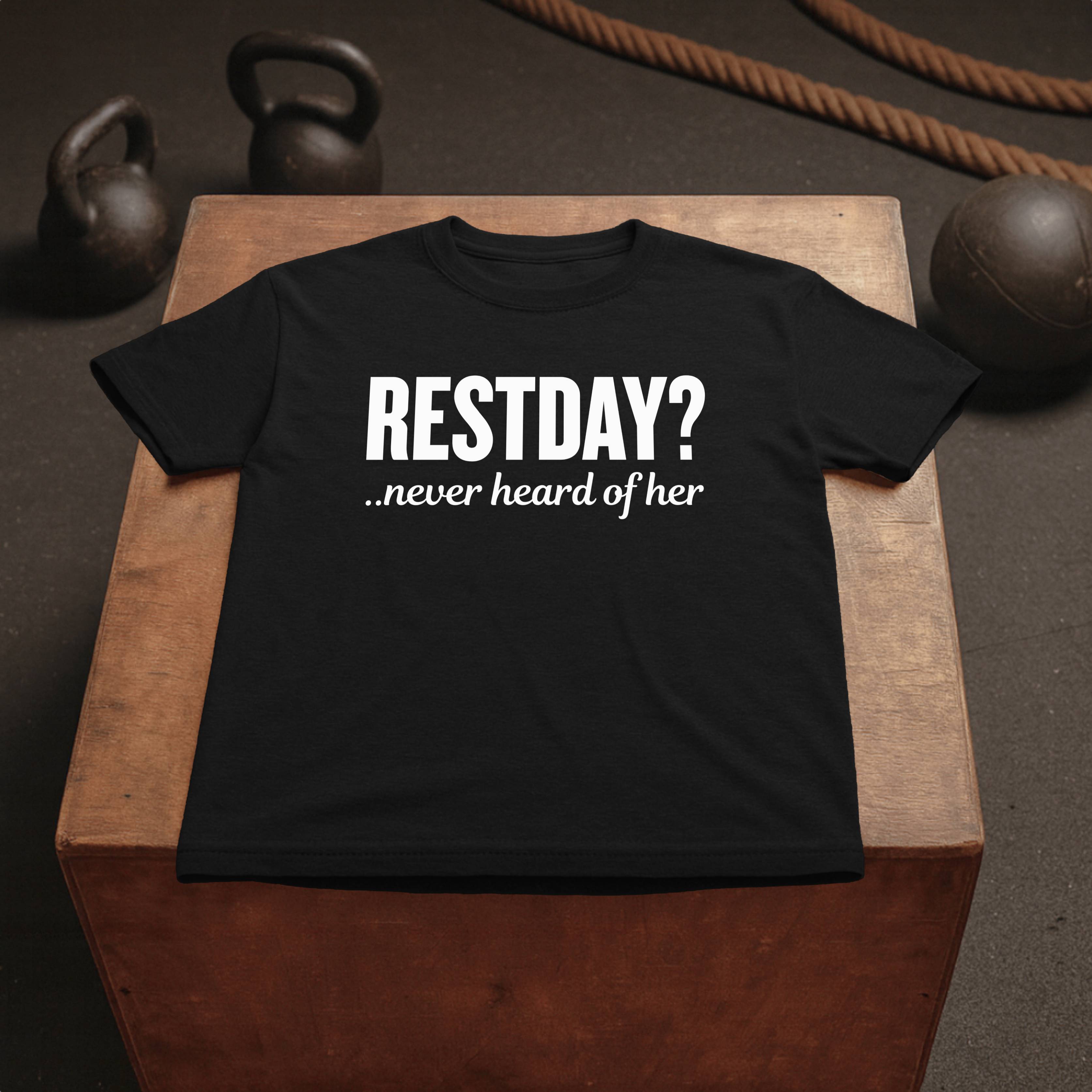 Restday?