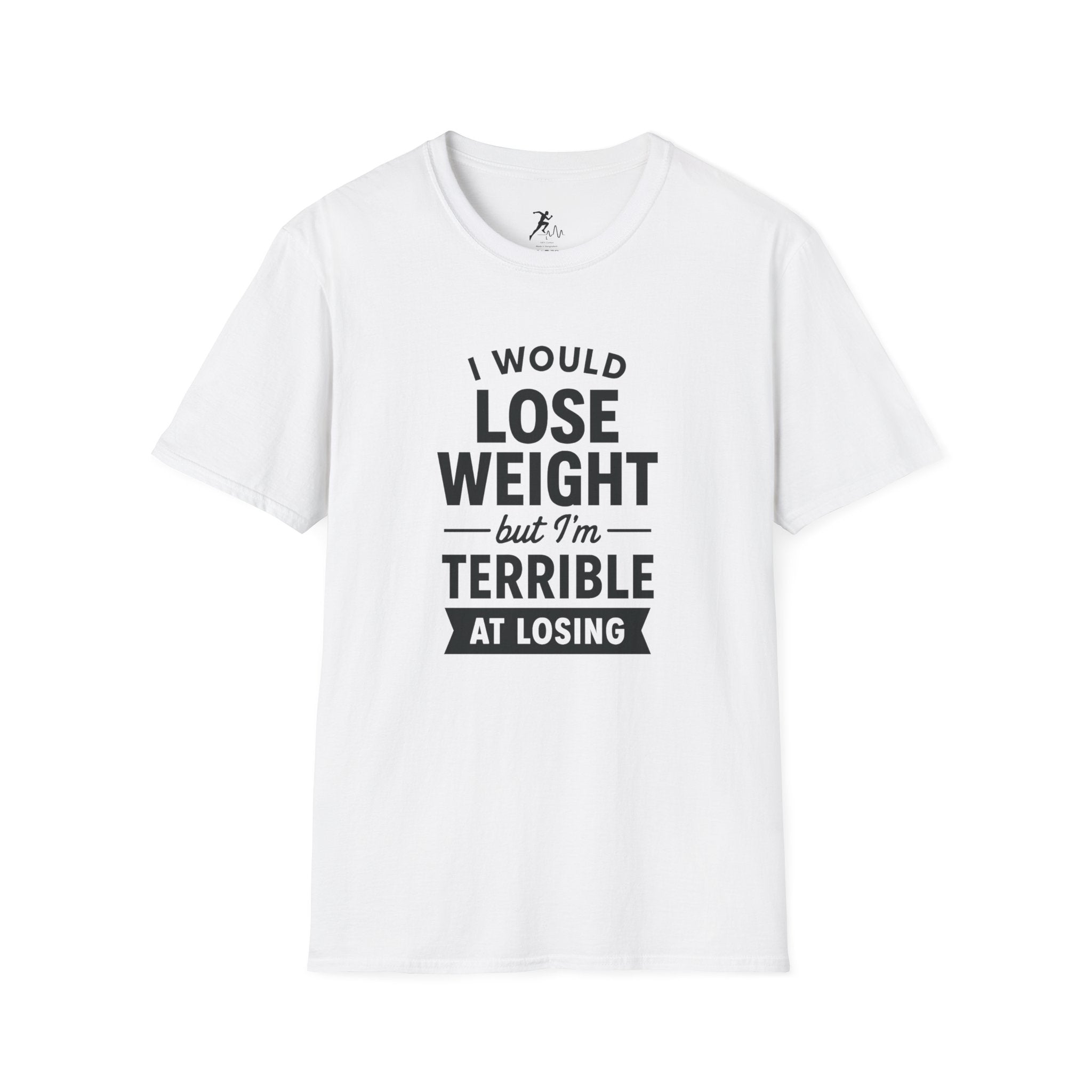 I would lose Weight, but I´m terrible at Losing